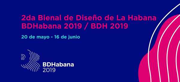Bienal de Diseño de La Habana llegará esta vez a Santiago de Cuba y Camagüey Bienal de Diseño de La Habana llegará esta vez a Santiago de Cuba y Camagüey